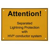 Instruction plate "ATTENTION!Separated Lightning Protection with HVI c