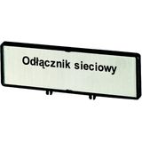 Clamp with label, For use with T5, T5B, P3, 88 x 27 mm, Inscribed with zSupply disconnecting devicez (IEC/EN 60204), Language Polish