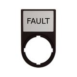 Label Plate with Label 30x50 : FAULT
