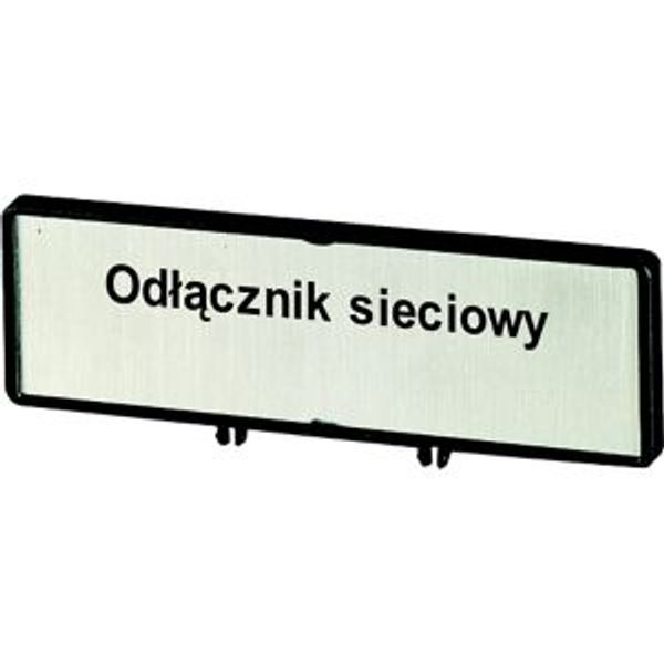 Clamp with label, For use with T0, T3, P1, 48 x 17 mm, Inscribed with zSupply disconnecting devicez (IEC/EN 60204), Language Polish image 2