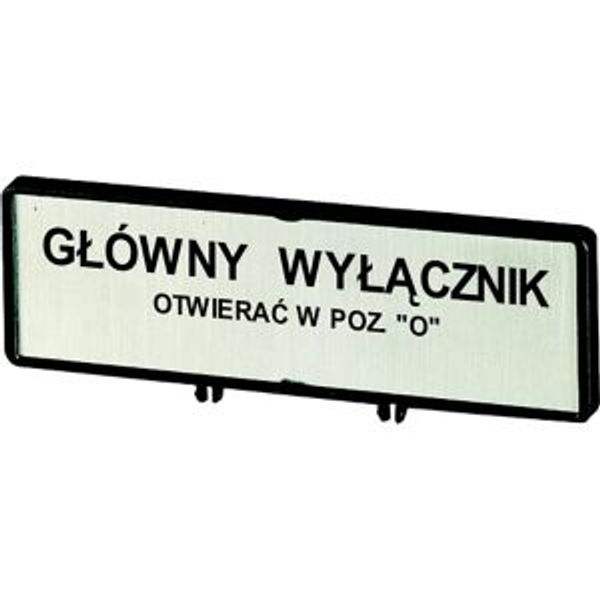 Clamp with label, For use with T5, T5B, P3, 88 x 27 mm, Inscribed with standard text zOnly open main switch when in 0 positionz, Language Polish image 2