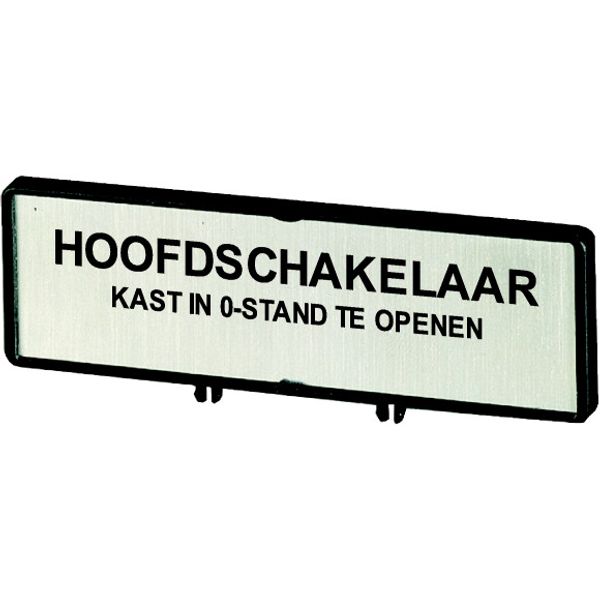 Clamp with label, For use with T0, T3, P1, 48 x 17 mm, Inscribed with standard text zOnly open main switch when in 0 positionz, Language Dutch image 1