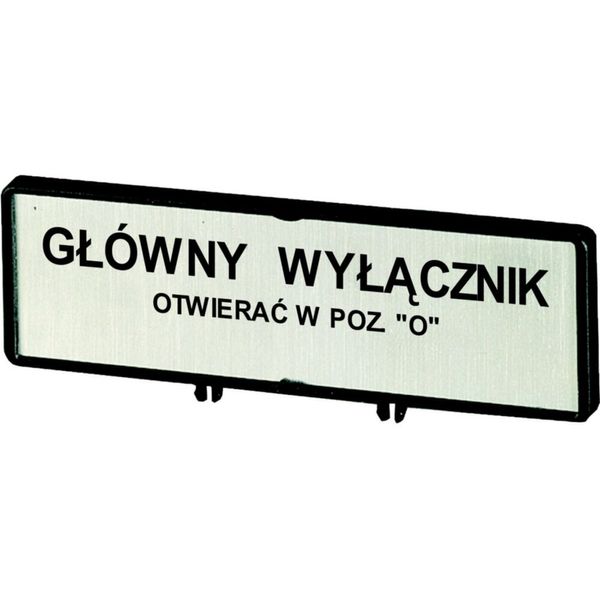 Clamp with label, For use with T5, T5B, P3, 88 x 27 mm, Inscribed with standard text zOnly open main switch when in 0 positionz, Language Polish image 4