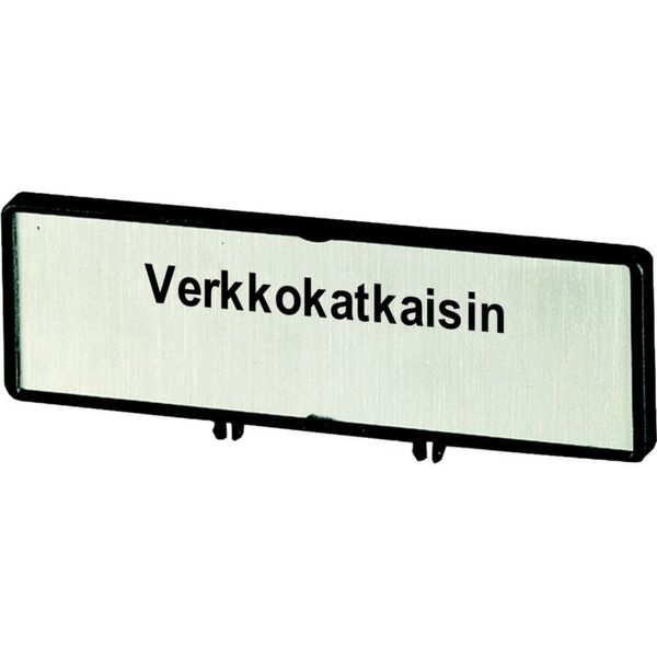 Clamp with label, For use with T5, T5B, P3, 88 x 27 mm, Inscribed with zSupply disconnecting devicez (IEC/EN 60204), Language Finnish image 4
