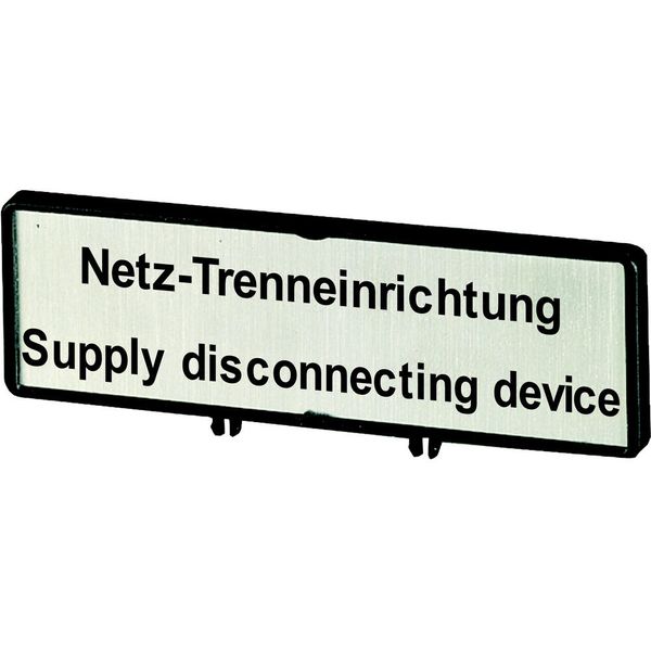 Clamp with label, For use with T5, T5B, P3, 88 x 27 mm, Inscribed with zSupply disconnecting devicez (IEC/EN 60204), Language German/English image 3