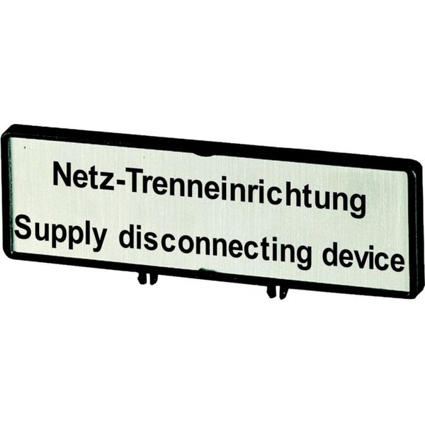 Clamp with label, For use with T5, T5B, P3, 88 x 27 mm, Inscribed with zSupply disconnecting devicez (IEC/EN 60204), Language German/English image 4