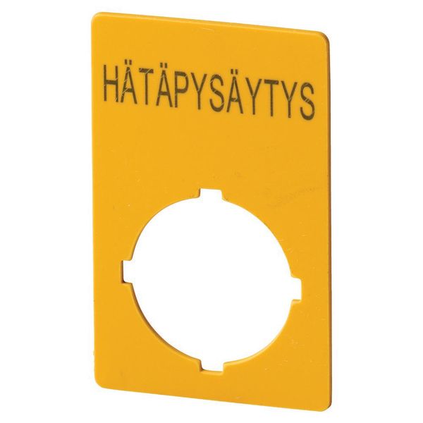 Label, emergency stop, HxW=50x33mm, yellow, HÄTAPYSÄYTYS image 3