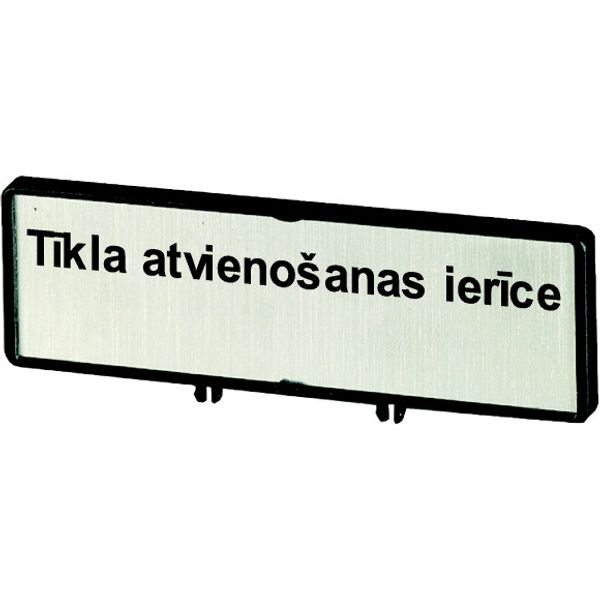 Clamp with label, For use with T5, T5B, P3, 88 x 27 mm, Inscribed with zSupply disconnecting devicez (IEC/EN 60204), Language Latvian image 1