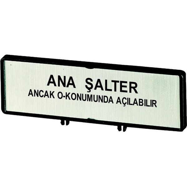 Clamp with label, For use with T0, T3, P1, 48 x 17 mm, Inscribed with standard text zOnly open main switch when in 0 positionz, Language Turkish image 3