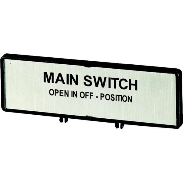 Clamp with label, For use with T5, T5B, P3, 88 x 27 mm, Inscribed with standard text zOnly open main switch when in 0 positionz, Language English image 4