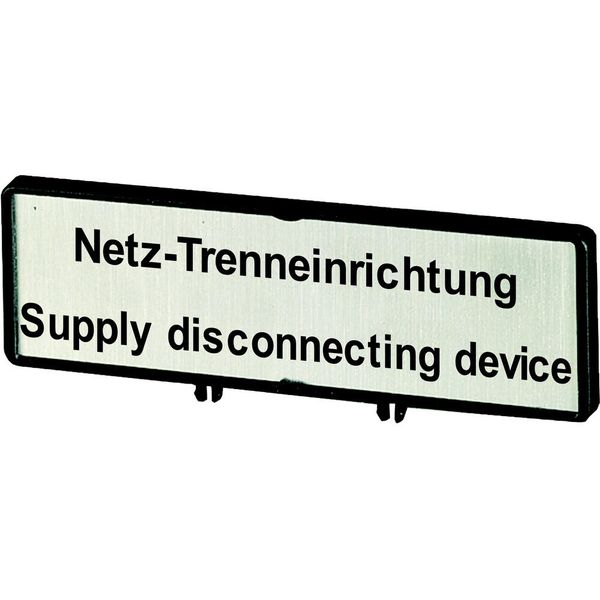 Clamp with label, For use with T0, T3, P1, 48 x 17 mm, Inscribed with zSupply disconnecting devicez (IEC/EN 60204), Language German/English image 3