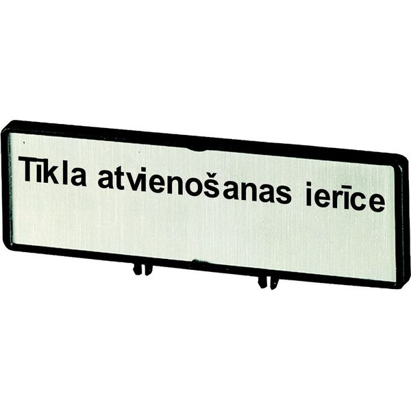 Clamp with label, For use with T0, T3, P1, 48 x 17 mm, Inscribed with zSupply disconnecting devicez (IEC/EN 60204), Language Latvian image 3