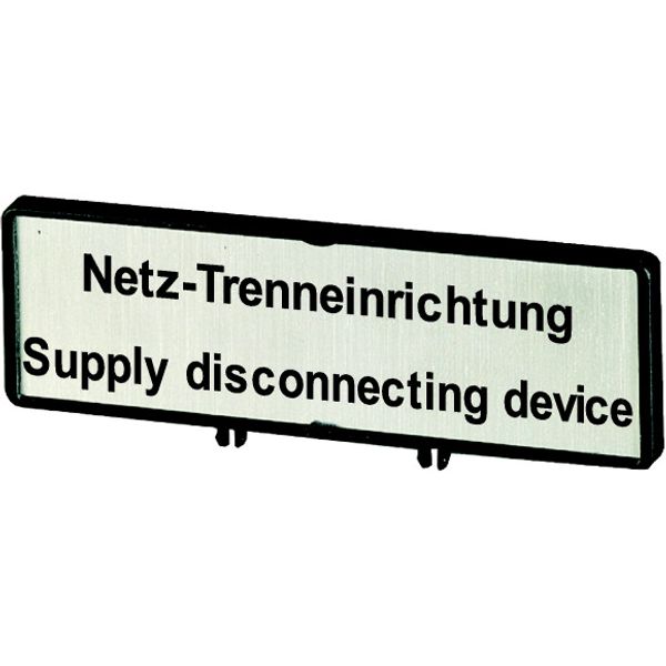 Clamp with label, For use with T0, T3, P1, 48 x 17 mm, Inscribed with zSupply disconnecting devicez (IEC/EN 60204), Language German/English image 1