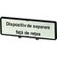 Clamp with label, For use with T5, T5B, P3, 88 x 27 mm, Inscribed with zSupply disconnecting devicez (IEC/EN 60204), Language Romanian thumbnail 2